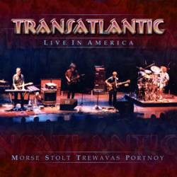 Transatlantic : Live in America